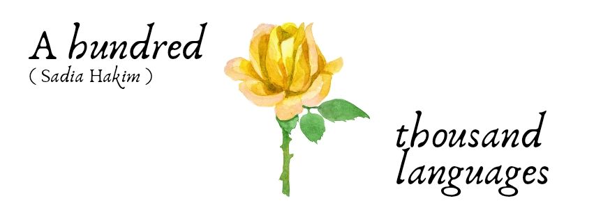 For you, I will learn a hundred thousand languages. Sadia Hakim 